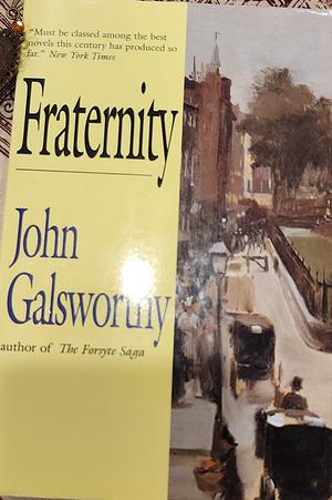 Fraternity by John Galsworthy