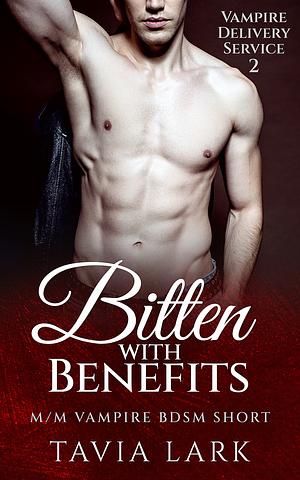 Bitten With Benefits by Tavia Lark