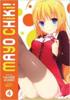 Mayo Chiki! Vol. 4 by Neet, Hajime Asano