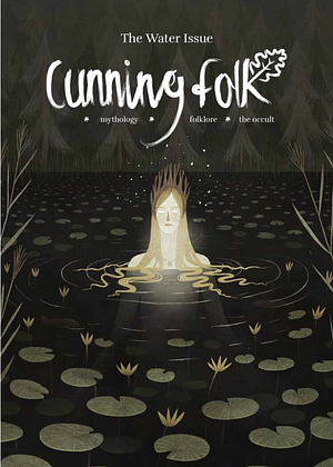 Cunning Folk #2 - The Water Issue by Elizabeth Kim