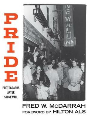 Pride: Photographs After Stonewall by Fred W. McDarrah