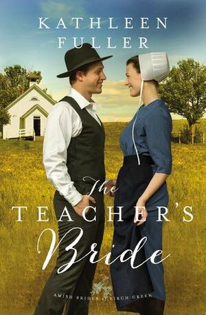 The Teacher's Bride by Kathleen Fuller