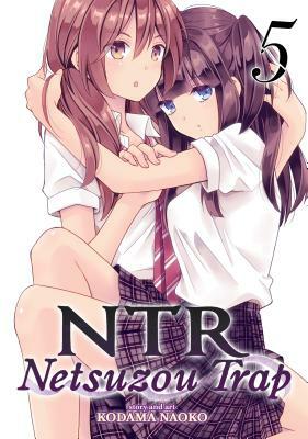 Ntr - Netsuzou Trap Vol. 5 by Kodama Naoko