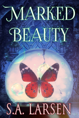 Marked Beauty by S.A. Larsen