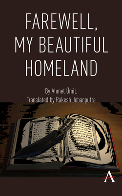 Farewell, My Beautiful Homeland by Ahmet Ümit