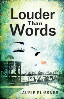 Louder Than Words by Laurie Plissner