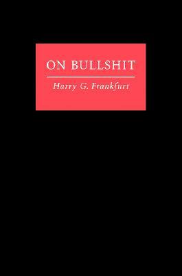 On Bullshit by Harry G. Frankfurt