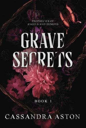 Grave Secrets by Cassandra Aston