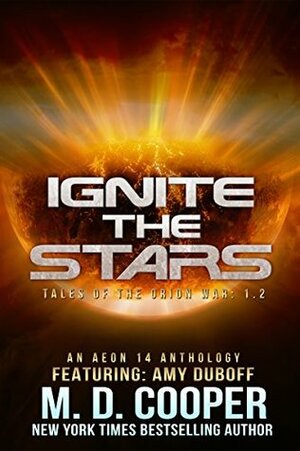 Ignite the Stars by M.D. Cooper, A.K. DuBoff, Amy DuBoff