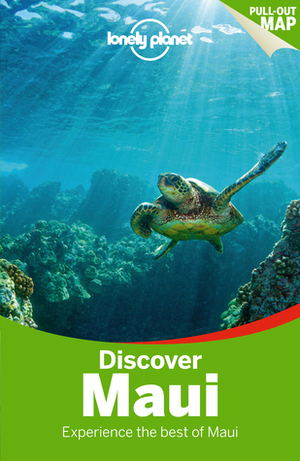 Discover Maui (Lonely Planet Discover) by Amy C. Balfour, Paul Stiles