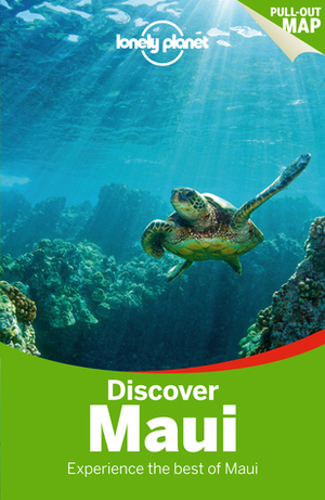 Discover Maui (Lonely Planet Discover) by Paul Stiles, Amy C. Balfour