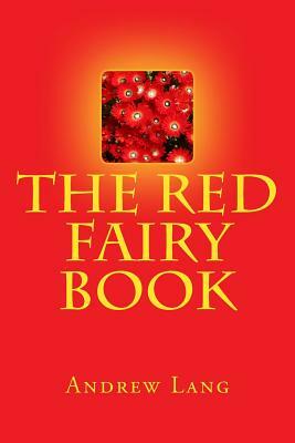 The Red Fairy Book by Andrew Lang