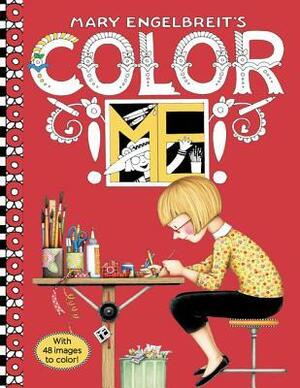 Mary Engelbreit's Color ME Coloring Book: Coloring Book for Adults and Kids to Share by Mary Engelbreit