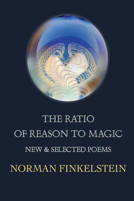 The Ratio of Reason to Magic by Norman Finkelstein
