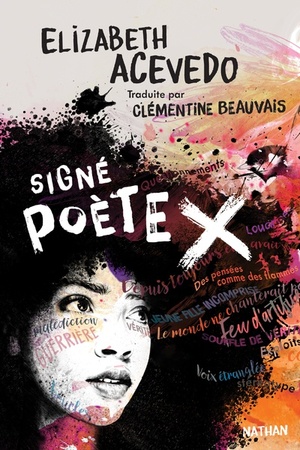 Signé Poète X by Elizabeth Acevedo