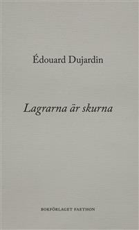 Lagrarna är skurna by Édouard Dujardin