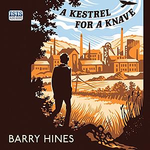 A Kestrel for a Knave by Barry Hines