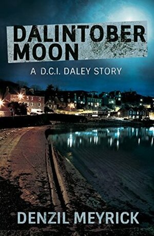 Dalintober Moon by Denzil Meyrick