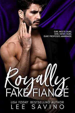 Royally Fake Fiancé by Gwen Hayes, Lee Savino