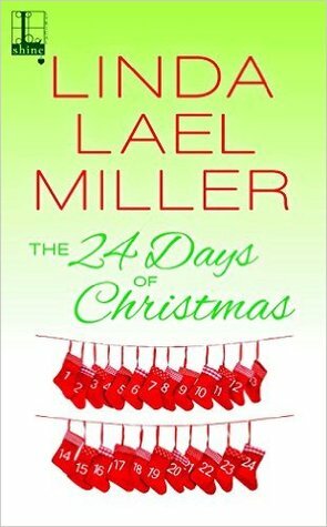The 24 Days of Christmas by Linda Lael Miller