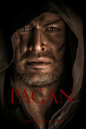 Pagan by Kathleen Murphey, Matthew Wilson, Jenean McBrearty, Evelyn M. Zimmer, Edward Ahern, Ryan Warrick, Anna Alexander Luetic, Benjamin Fine, D.J. Tyrer, Jeremiah Murphy, Madeline McEwen, Sammi Cox, Laura Fanning, Adam Bealby, E.W. Farnsworth