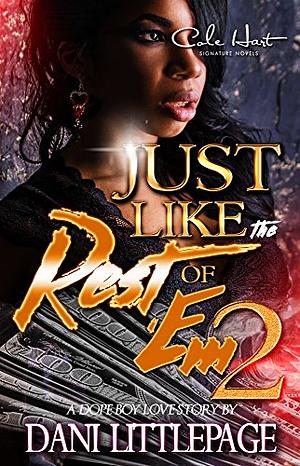 Just Like The Rest of 'Em 2 by Dani Littlepage