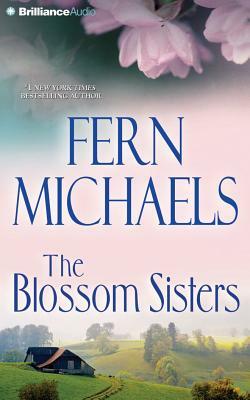 The Blossom Sisters by Fern Michaels