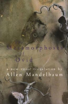 The Metamorphoses of Ovid by Ovid