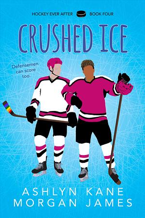 Crushed Ice by Ashlyn Kane, Morgan James