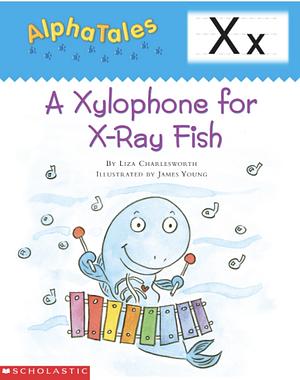 A Xylophone for X-Ray Fish by Liza Charlesworth