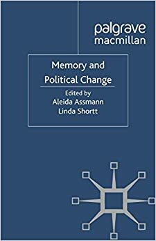 Memory and Political Change by Aleida Assmann, Linda Shortt