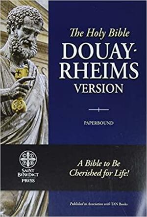 Douay Rheims Bible by Anonymous, Richard Challoner