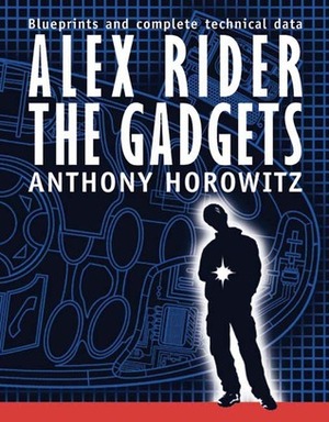 Alex Rider: The Gadgets by John Edward Lawson, Anthony Horowitz, Emil Fortune