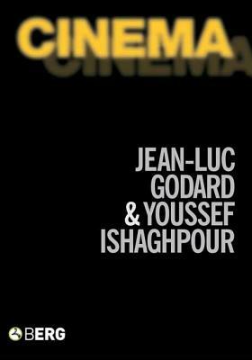 Cinema by Youssef Ishaghpour, Jean-Luc Godard