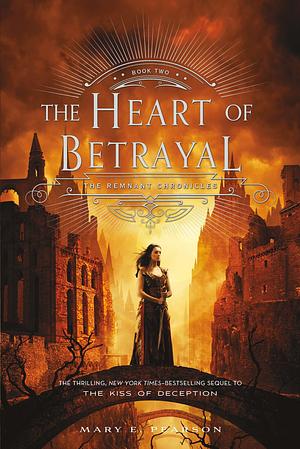 The Heart of Betrayal by Mary E. Pearson