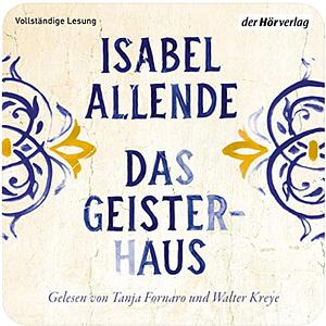 Das Geisterhaus: Roman by Isabel Allende