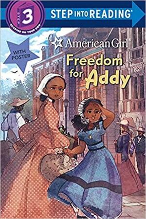 Freedom for Addy by Tonya Leslie, Tanisha Cherislin