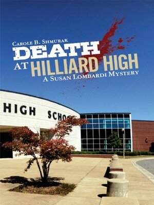 Death at Hilliard High by Carole B. Shmurak