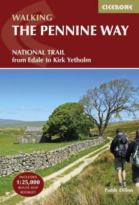 Walking the Pennine Way: National Trail from Edale to Kirk Yetholm by Paddy Dillon