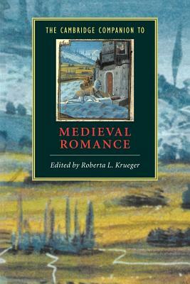 The Cambridge Companion to Medieval Romance by 