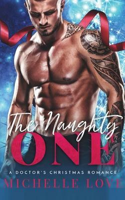 The Naughty One by Michelle Love