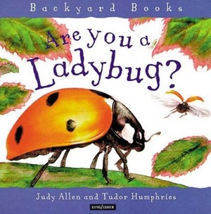 Are You a Ladybug? by Judy Allen, Tudor Humphries