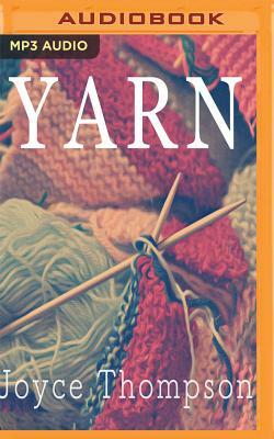 Yarn by Joyce Thompson