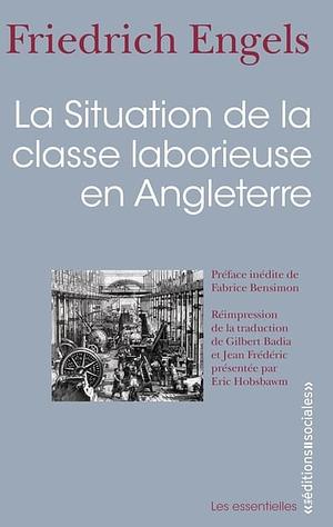 La situation de la classe laborieuse en Angleterre by Friedrich Engels