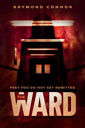 The Ward by Raymond Connor