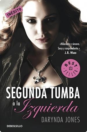 Segunda tumba a la izquierda by Darynda Jones