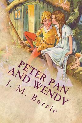 Peter Pan and Wendy: Illustrated by J.M. Barrie