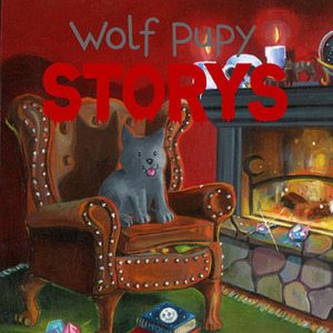 wolf pupy storys by Ray Hill, wolf pupy