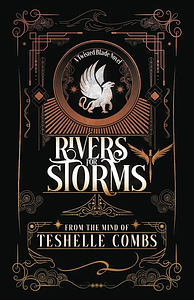 Rivers For Storms by Teshelle Combs