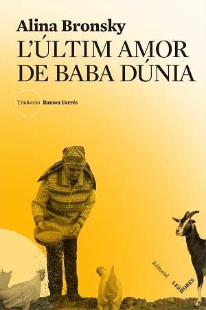L'últim amor de Baba Dúnia by Alina Bronsky